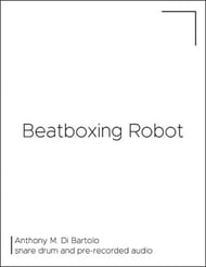 Beatboxing Robot Snare Drum with Pre-Recorded Audio cover